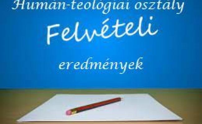 Humán-teológiai osztály felvételi eredményei